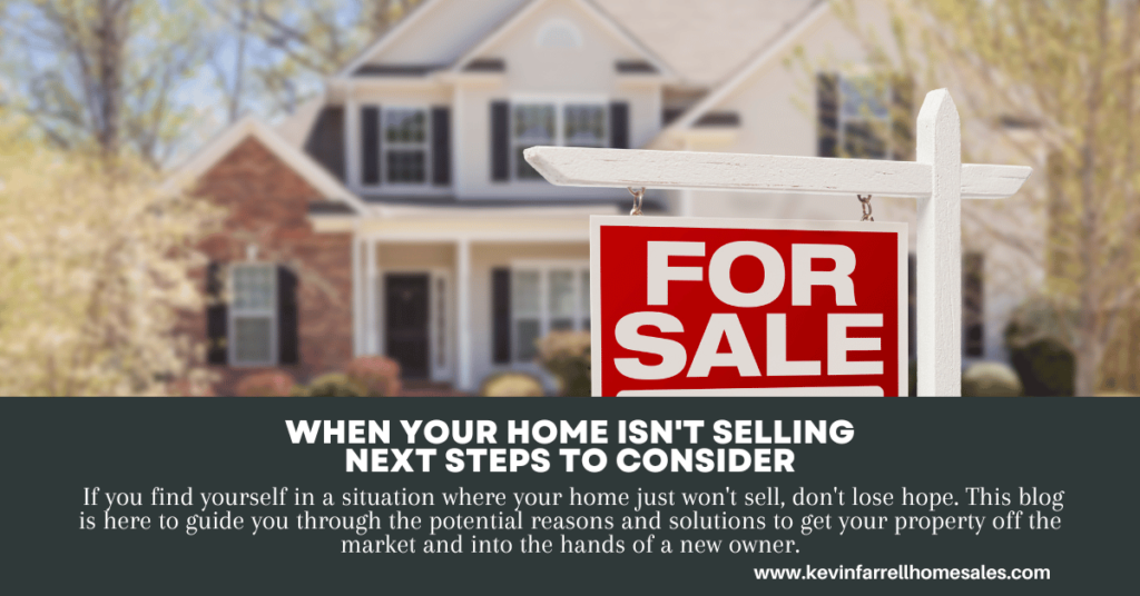 what to do when your home won't sell