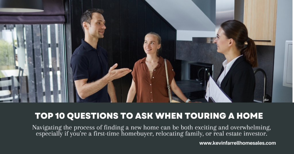 Top 10 Questions to Ask When Touring a Home